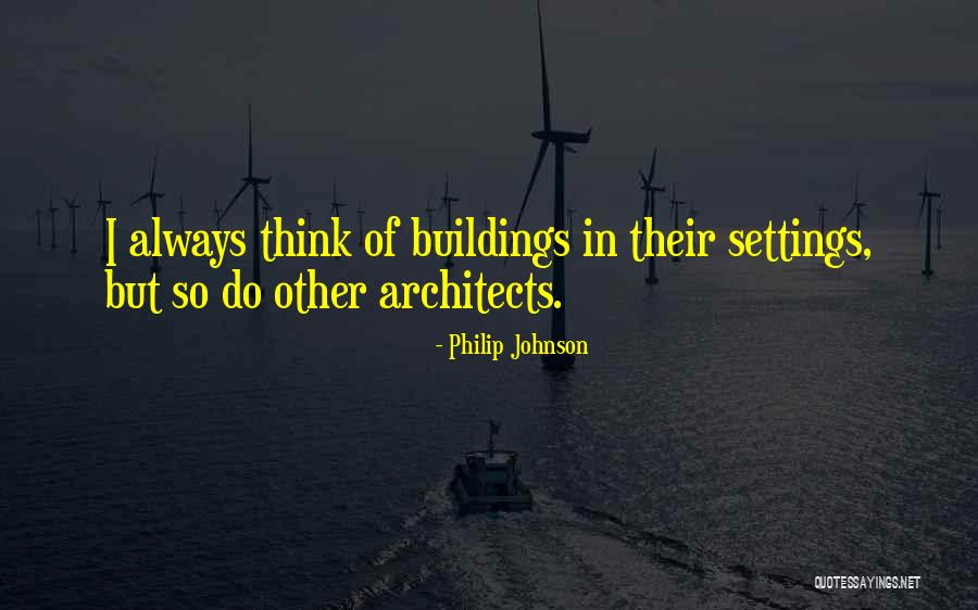 Farketmez Sarki Quotes By Philip Johnson Farketmez Sarki Quotes By Philip Johnson