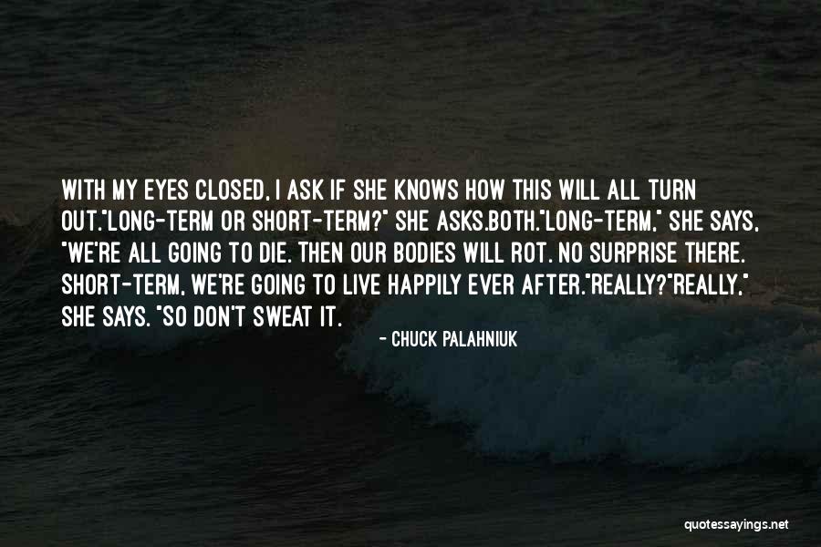Farkhad Khudyev Quotes By Chuck Palahniuk Farkhad Khudyev Quotes By Chuck Palahniuk