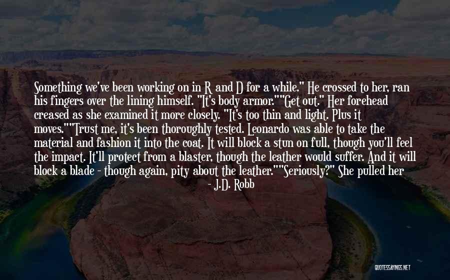 Farkhad Khudyev Quotes By J.D. Robb Farkhad Khudyev Quotes By J.D. Robb