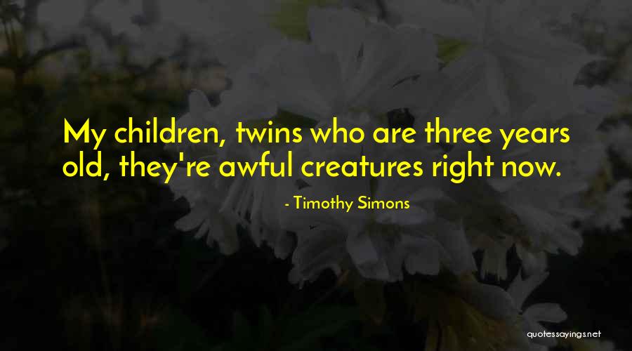 Farkhad Khudyev Quotes By Timothy Simons Farkhad Khudyev Quotes By Timothy Simons