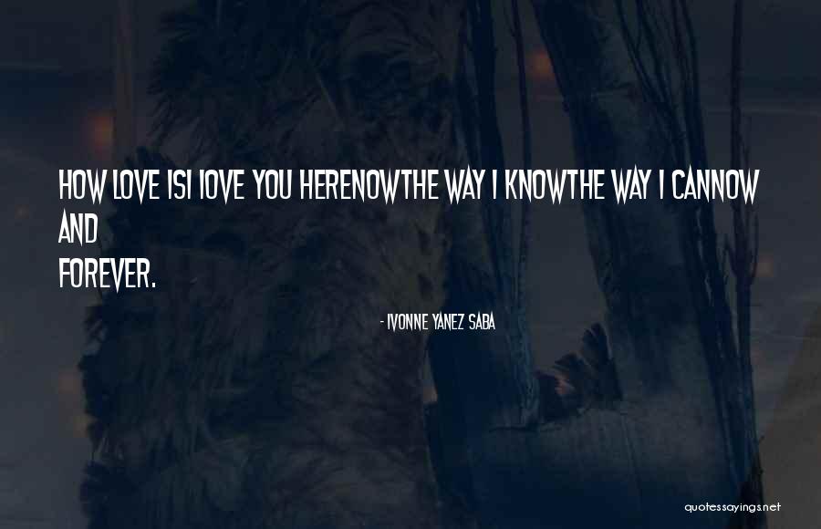 Farkhondeh Quotes By Ivonne Yanez Saba Farkhondeh Quotes By Ivonne Yanez Saba