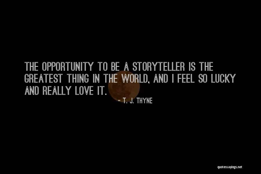 Farlands Quotes By T. J. Thyne Farlands Quotes By T. J. Thyne