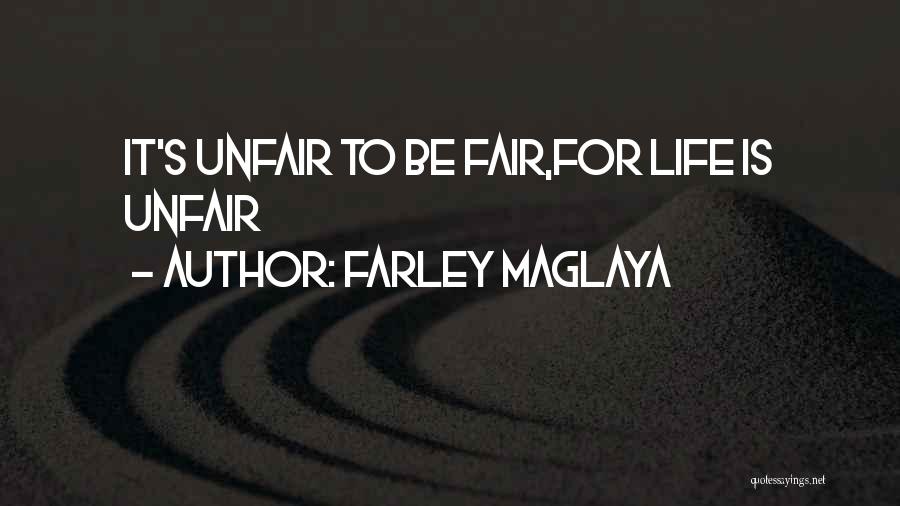 Farley Maglaya Quotes 2185942