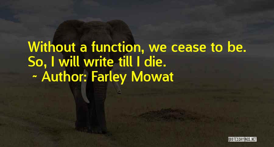 Farley Quotes By Farley Mowat