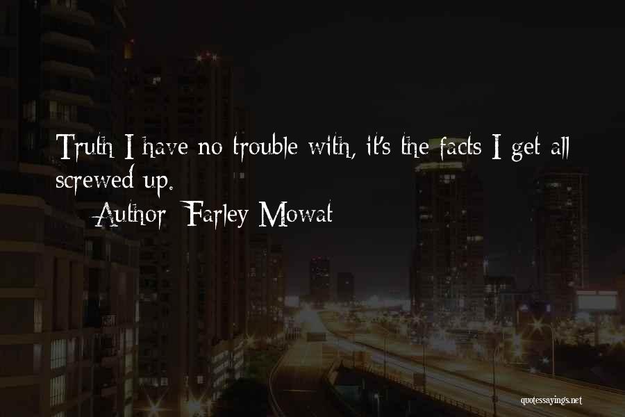 Farley Quotes By Farley Mowat