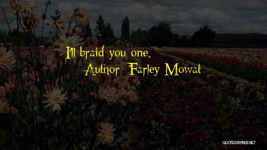 Farley Quotes By Farley Mowat