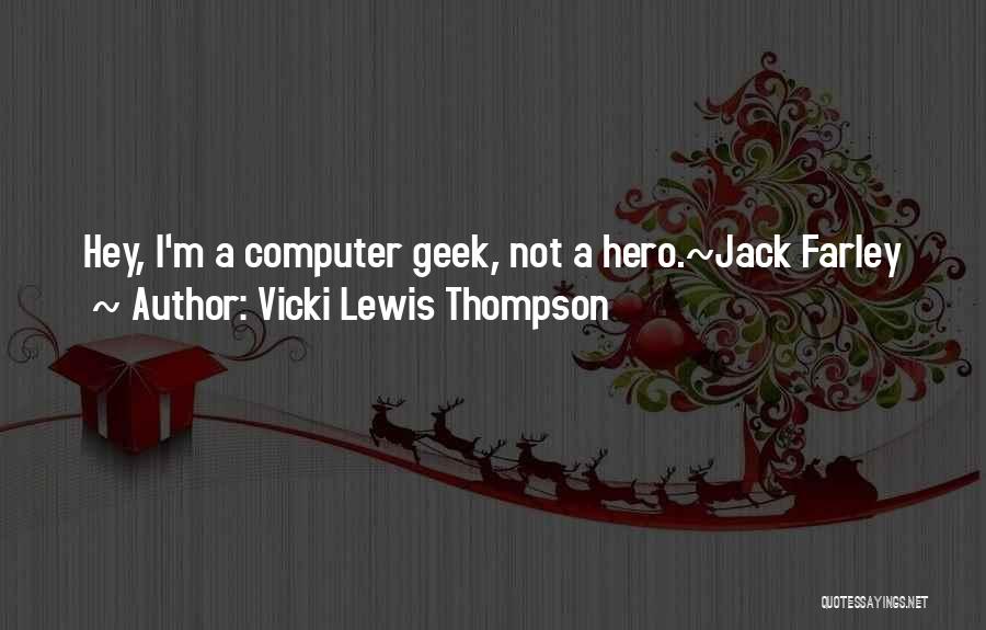 Farley Quotes By Vicki Lewis Thompson