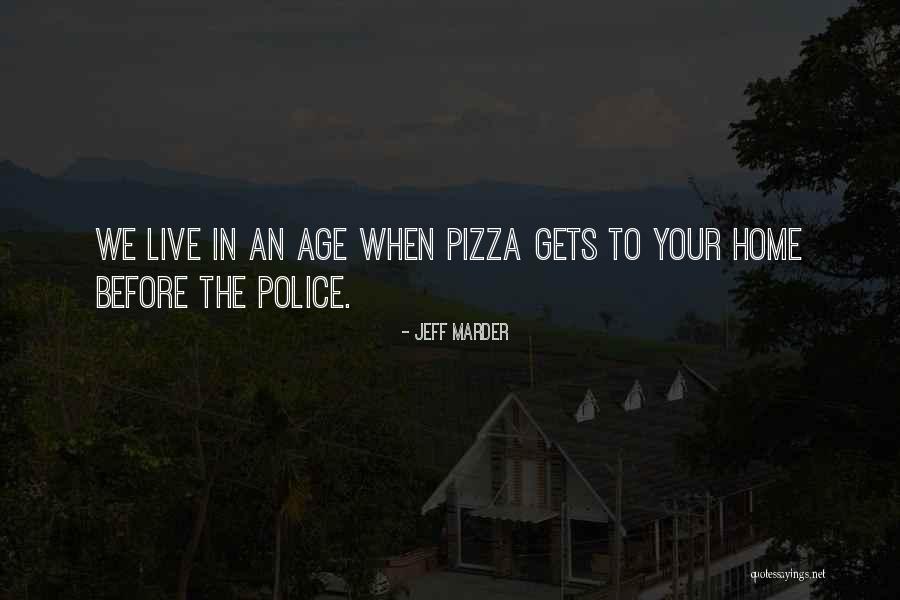 Farleys Pizzeria Quotes By Jeff Marder Farleys Pizzeria Quotes By Jeff Marder