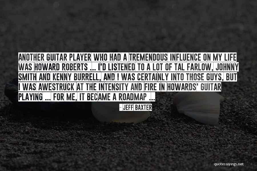 Farlow Quotes By Jeff Baxter Farlow Quotes By Jeff Baxter