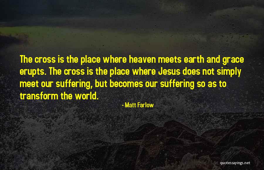 Farlow Quotes By Matt Farlow Farlow Quotes By Matt Farlow