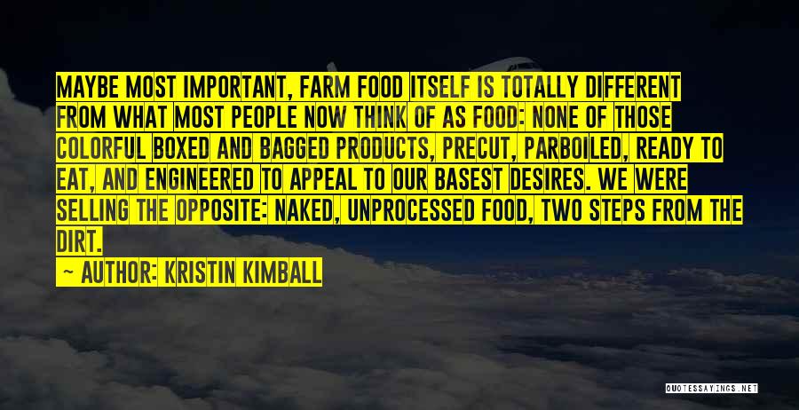 Farm And Food Quotes By Kristin Kimball