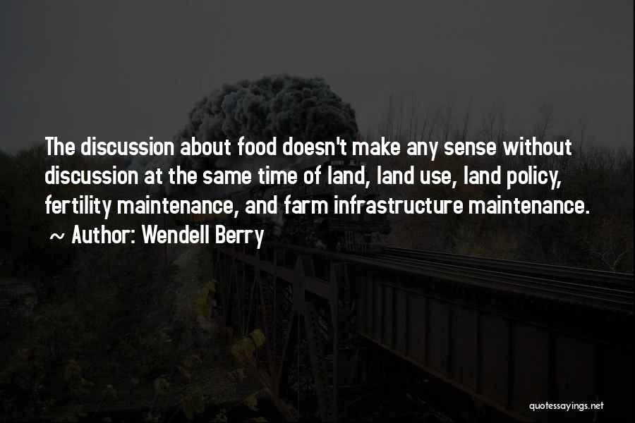 Farm And Food Quotes By Wendell Berry