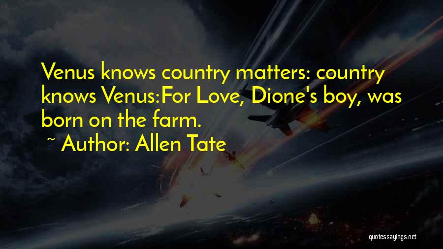 Farm Boy Quotes By Allen Tate