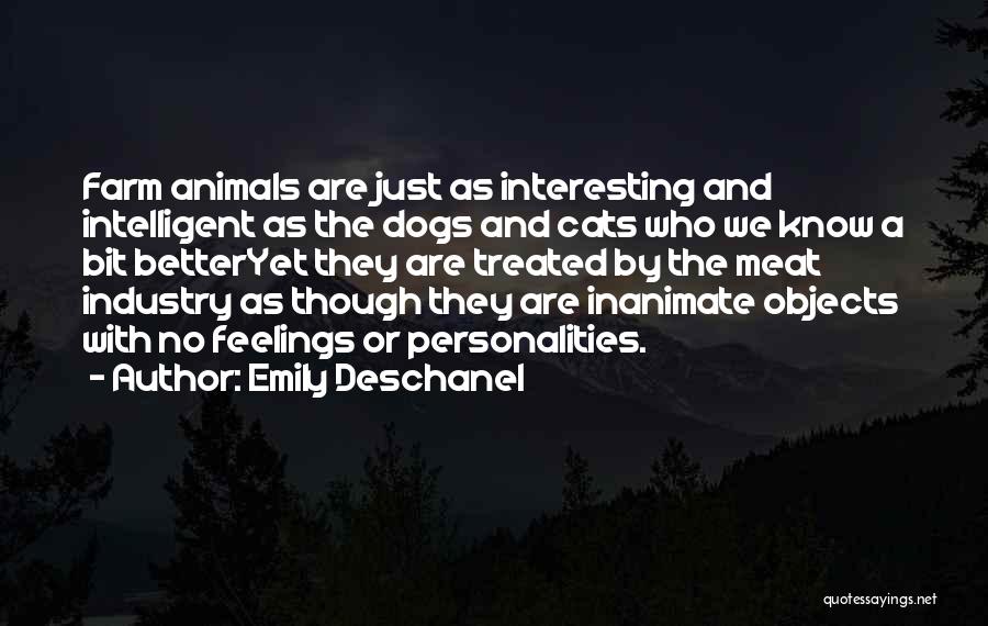 Farm Dogs Quotes By Emily Deschanel