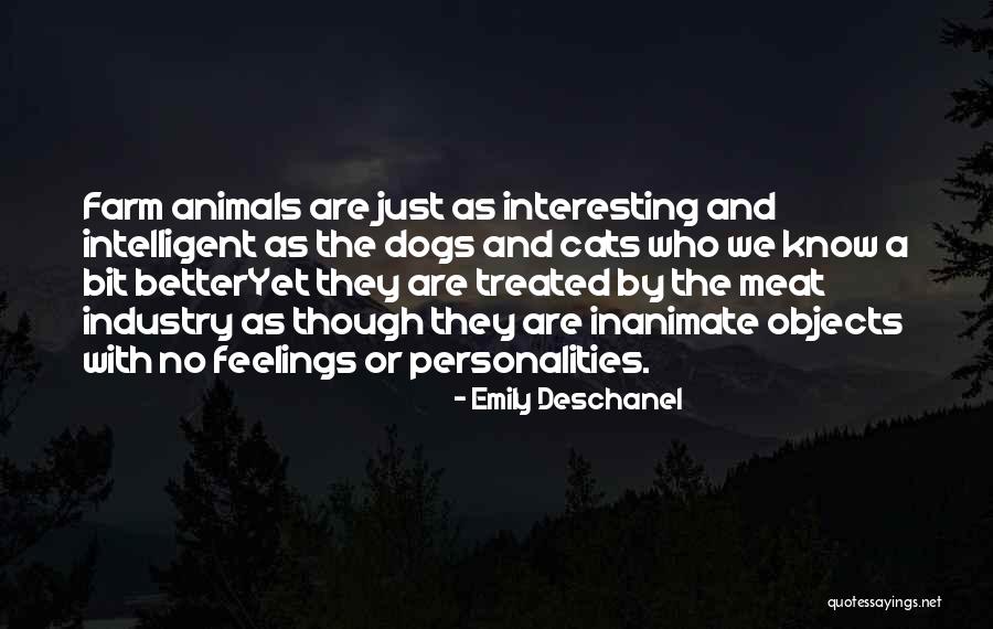 Farm Dogs Quotes By Emily Deschanel Farm Dogs Quotes By Emily Deschanel