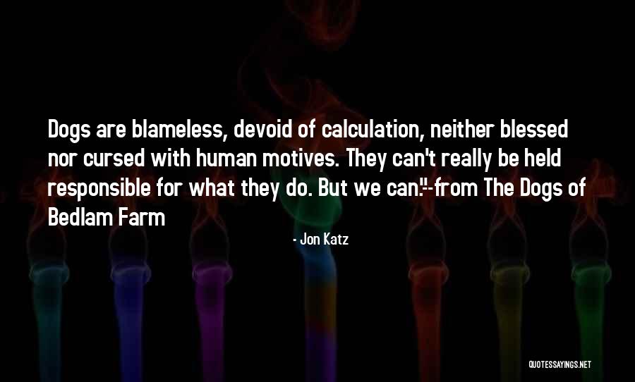 Farm Dogs Quotes By Jon Katz Farm Dogs Quotes By Jon Katz