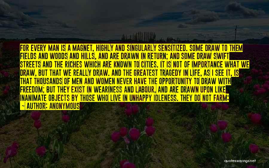 Farm Fields Quotes By Anonymous