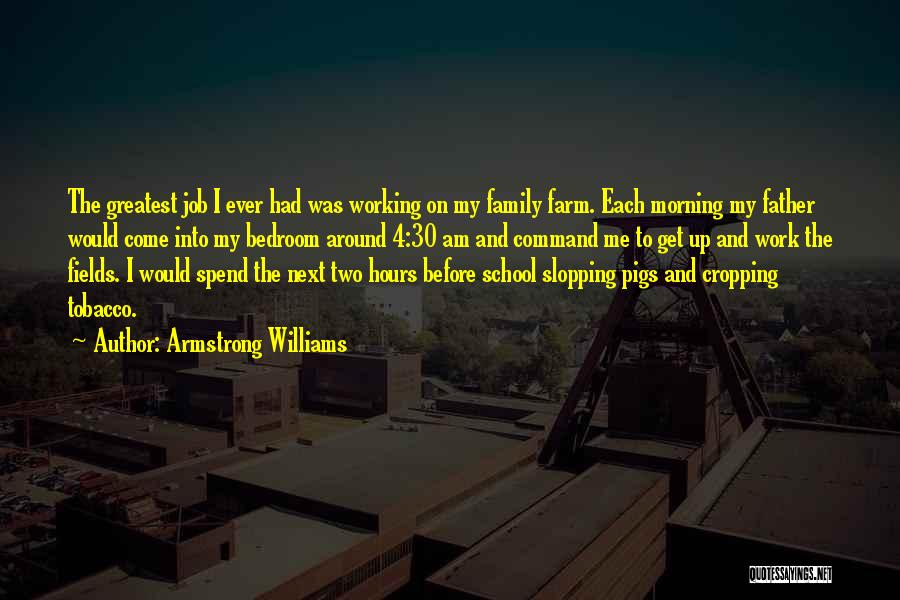 Farm Fields Quotes By Armstrong Williams