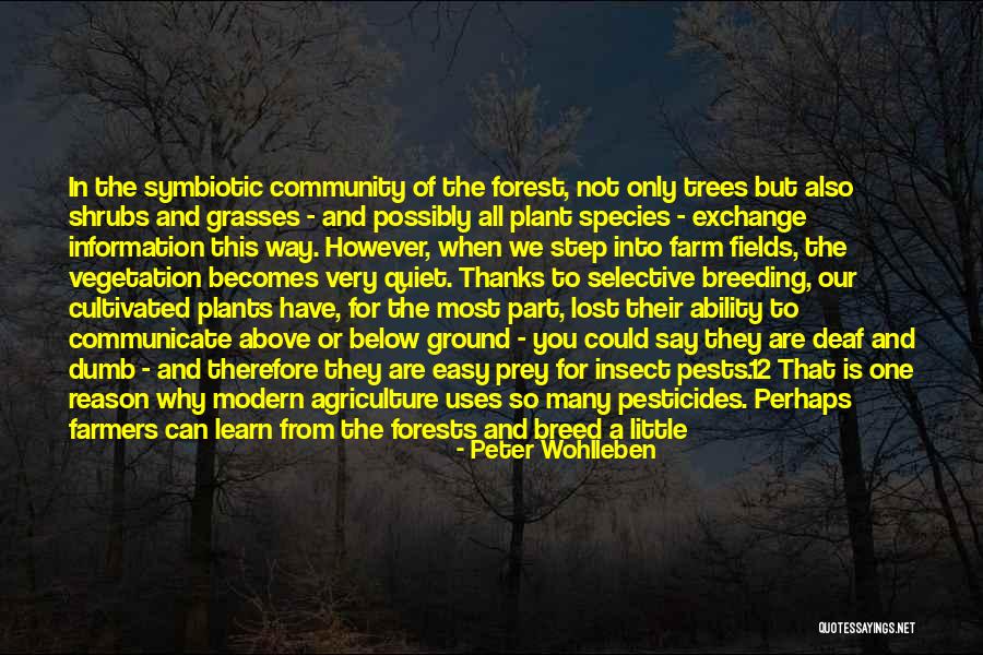 Farm Fields Quotes By Peter Wohlleben