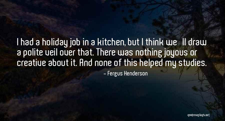 Farm Frenzy 4 Quotes By Fergus Henderson Farm Frenzy 4 Quotes By Fergus Henderson