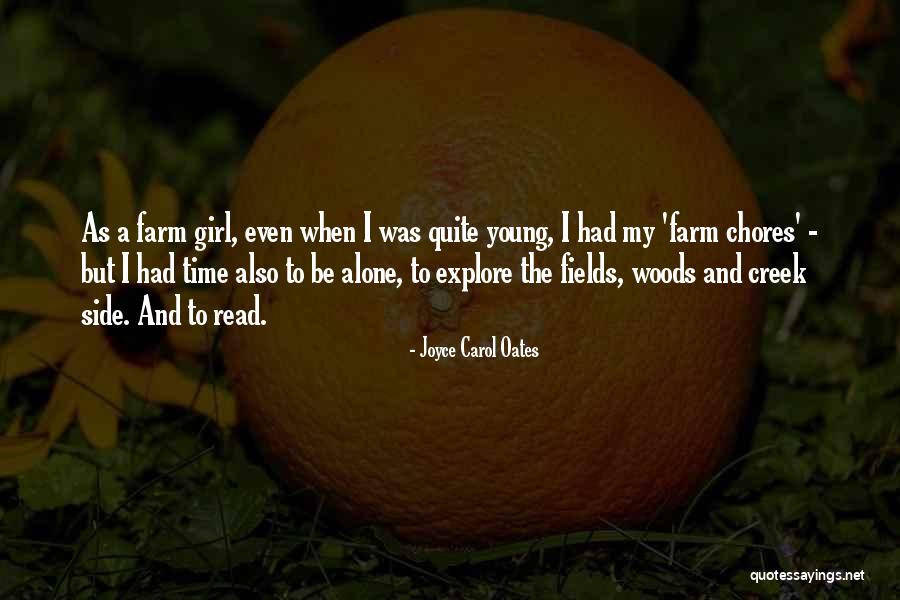 Farm Girl Quotes By Joyce Carol Oates