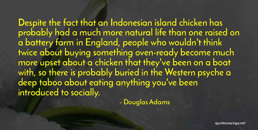 Farm Life Quotes By Douglas Adams Farm Life Quotes By Douglas Adams