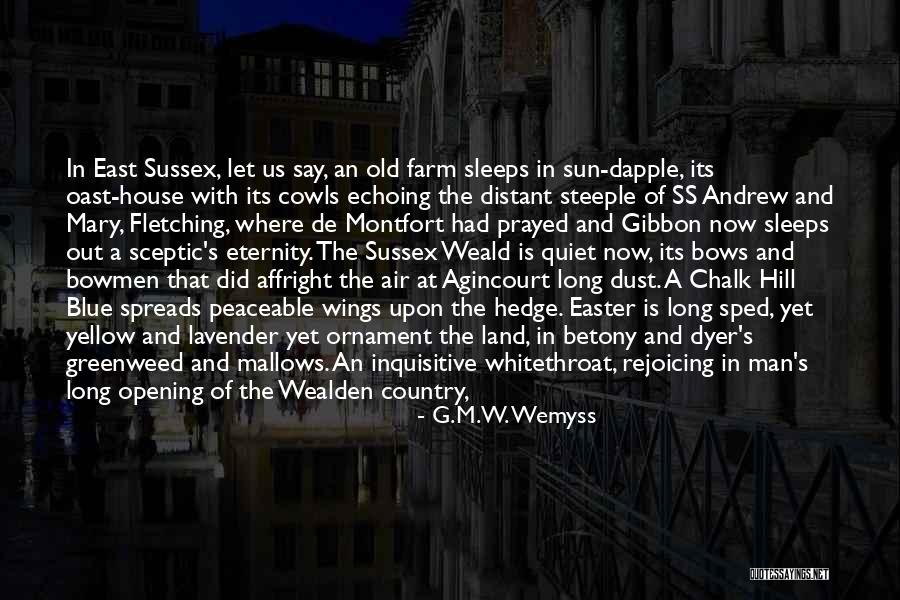 Farm Life Quotes By G.M.W. Wemyss Farm Life Quotes By G.M.W. Wemyss