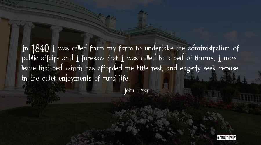 Farm Life Quotes By John Tyler Farm Life Quotes By John Tyler