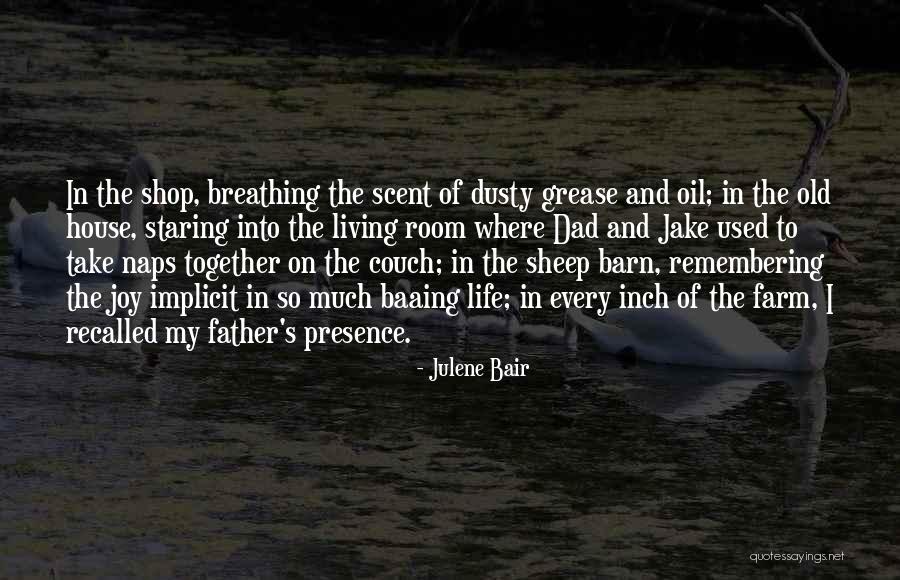 Farm Life Quotes By Julene Bair Farm Life Quotes By Julene Bair