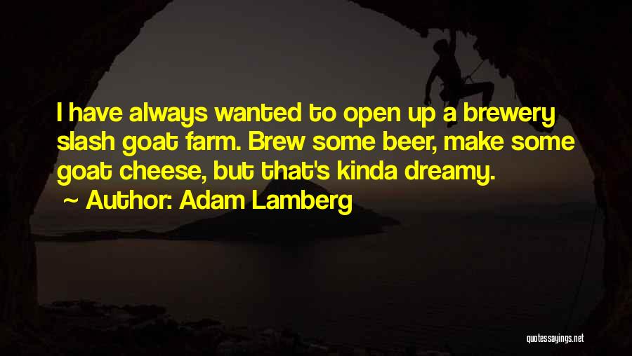 Farm Quotes By Adam Lamberg