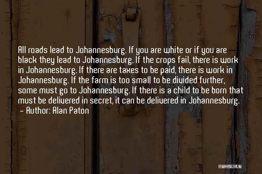 Farm Quotes By Alan Paton