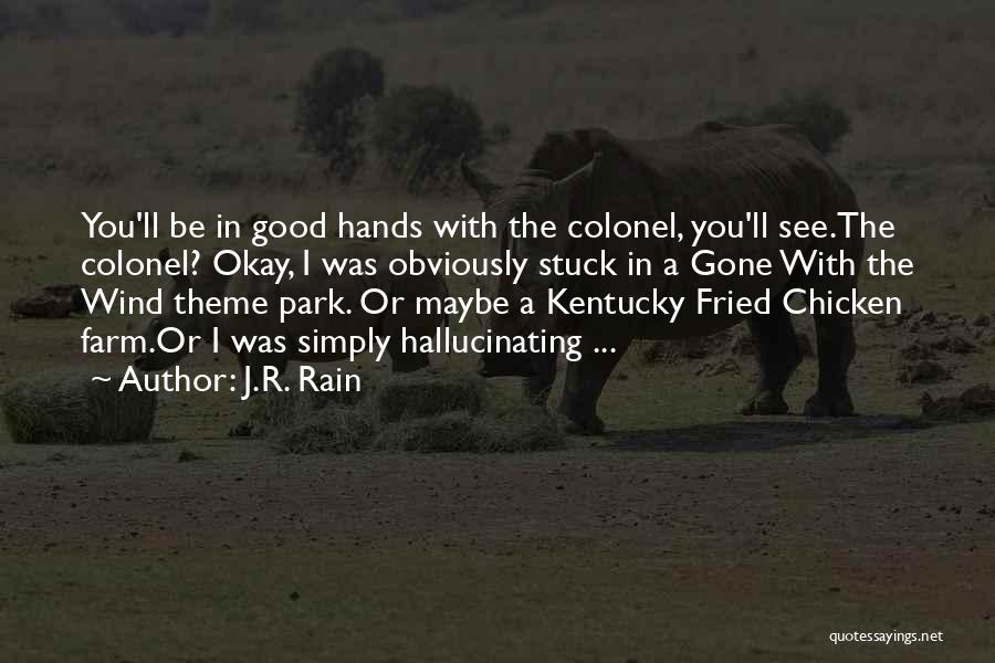 Farm Quotes By J.R. Rain