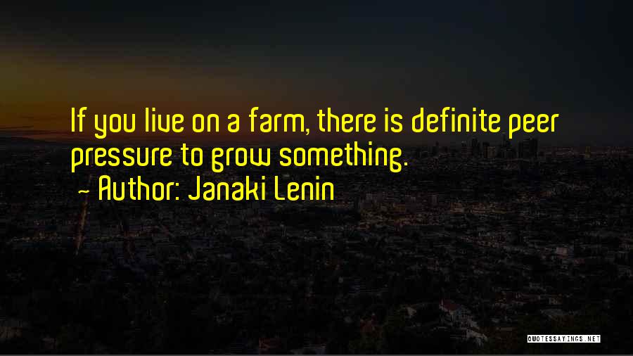 Farm Quotes By Janaki Lenin