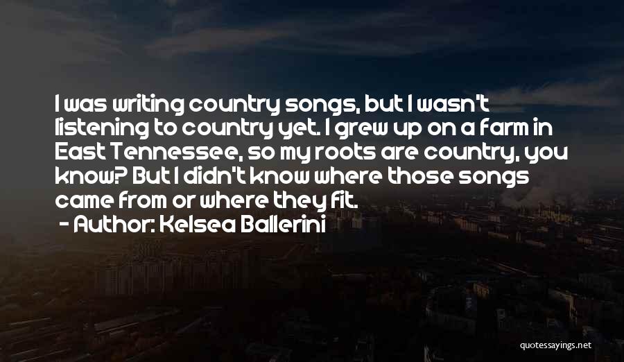 Farm Quotes By Kelsea Ballerini