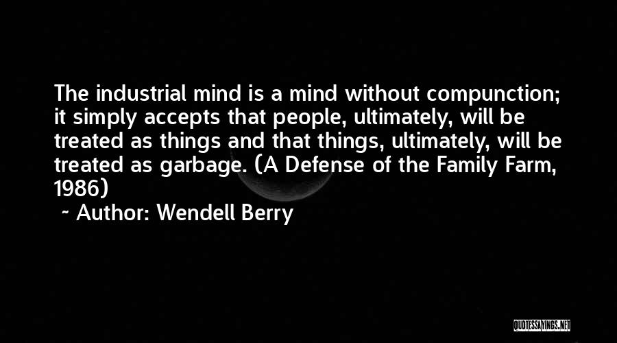 Farm Quotes By Wendell Berry