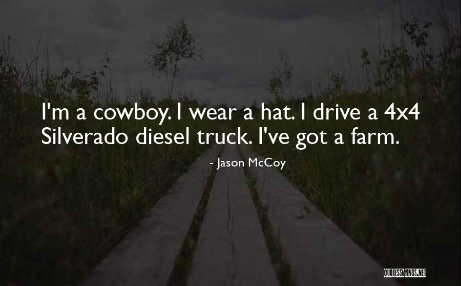 Farm Truck Quotes By Jason McCoy Farm Truck Quotes By Jason McCoy
