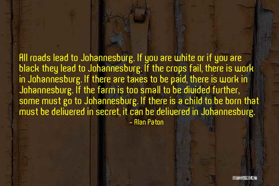 Farm Work Quotes By Alan Paton Farm Work Quotes By Alan Paton