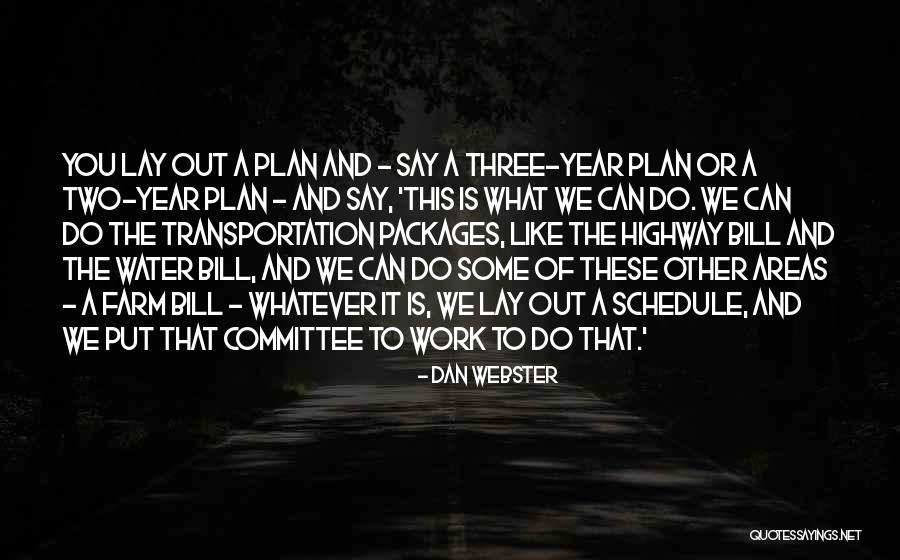 Farm Work Quotes By Dan Webster Farm Work Quotes By Dan Webster