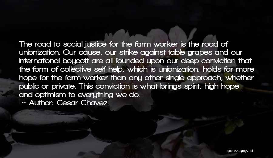 Farm Worker Quotes By Cesar Chavez