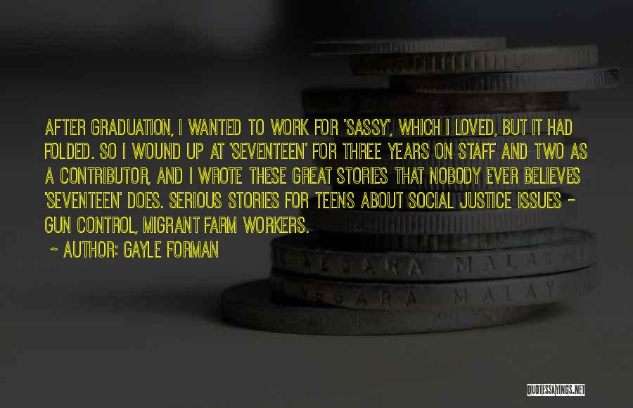 Farm Workers Quotes By Gayle Forman