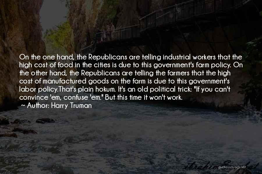 Farm Workers Quotes By Harry Truman