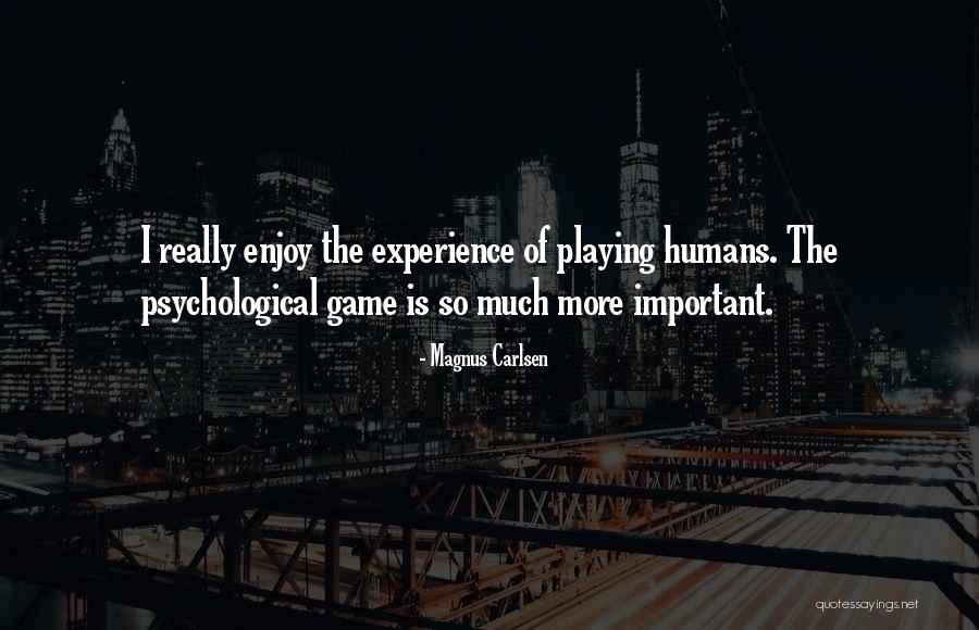 Farmecul Copilariei Quotes By Magnus Carlsen Farmecul Copilariei Quotes By Magnus Carlsen