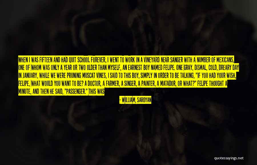 Farmer Boy Quotes By William, Saroyan Farmer Boy Quotes By William, Saroyan