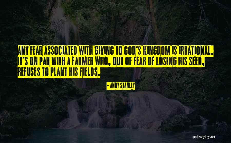 Farmer Planting Quotes By Andy Stanley