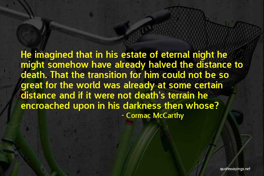 Farmeries Quotes By Cormac McCarthy Farmeries Quotes By Cormac McCarthy
