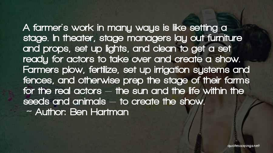 Farmers And Farming Quotes By Ben Hartman