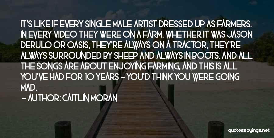 Farmers And Farming Quotes By Caitlin Moran