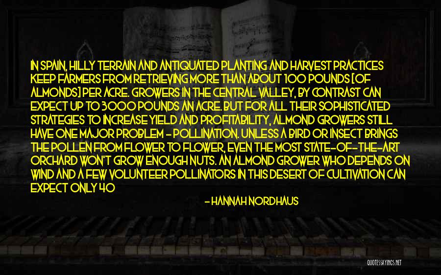 Farmers And Farming Quotes By Hannah Nordhaus Farmers And Farming Quotes By Hannah Nordhaus