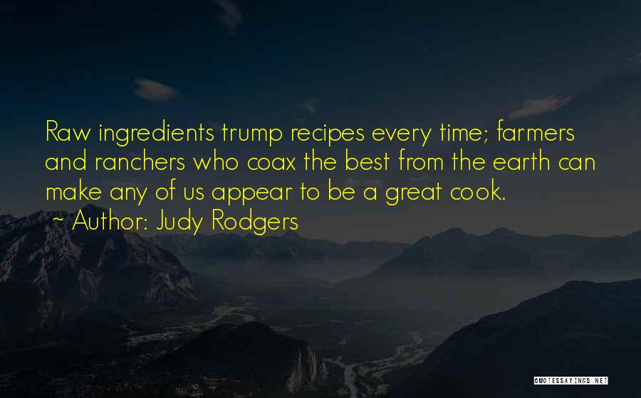 Farmers And Farming Quotes By Judy Rodgers