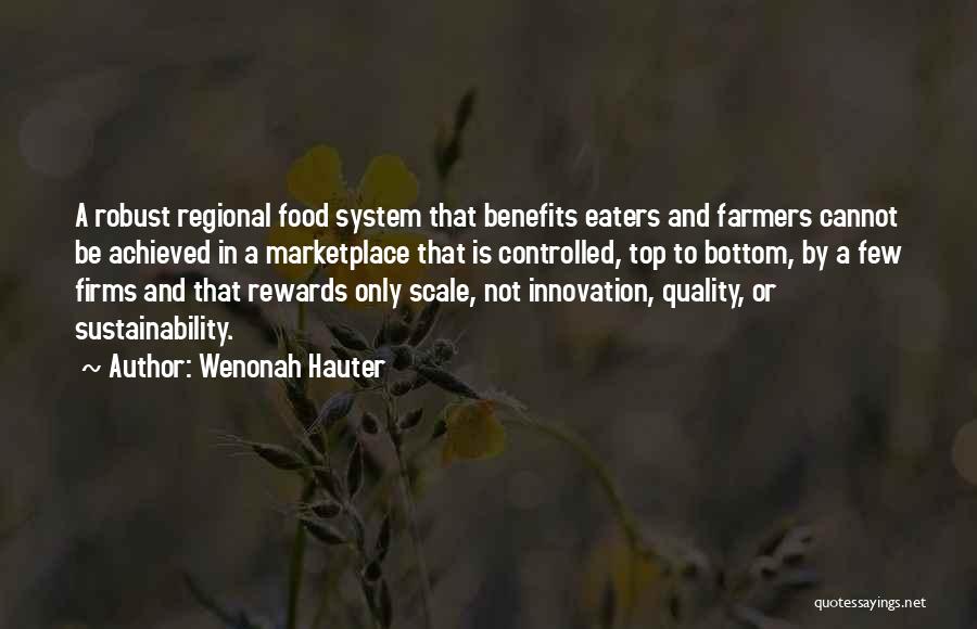 Farmers And Farming Quotes By Wenonah Hauter